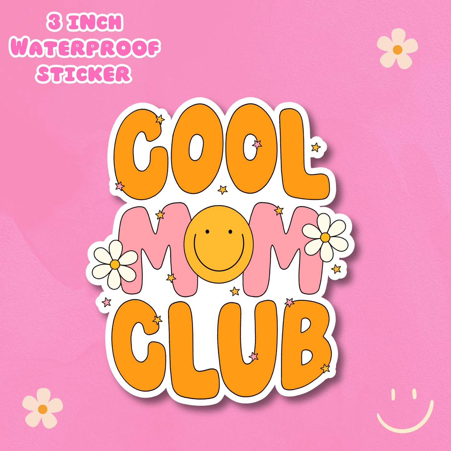 Cool Mom Club 3" Waterproof Sticker