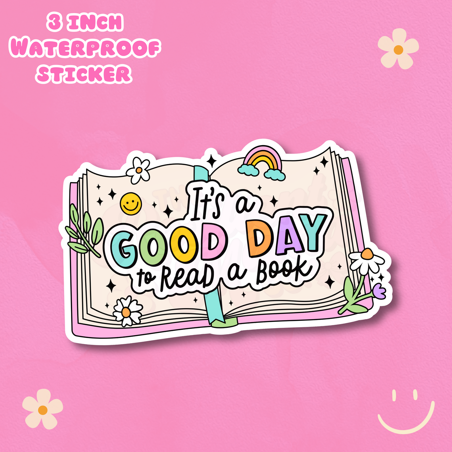 It's a Good Day to Read a Book 3" Waterproof Sticker