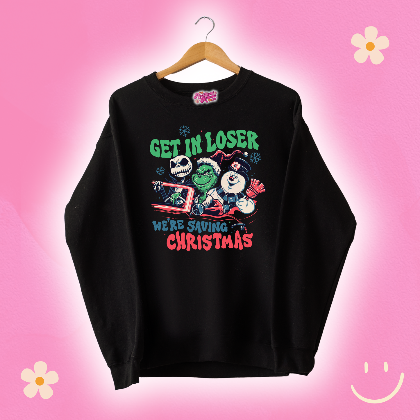 Get in Loser We're Saving Christmas Sweatshirt