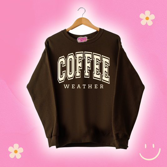 Coffee Weather Brown Sweatshirt