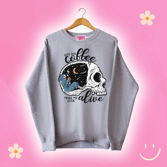 Does This Coffee Make Me Look Alive Sport Grey Sweatshirt