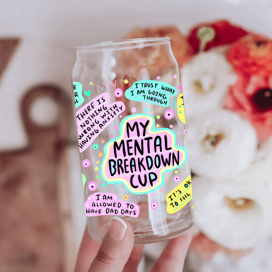 16oz My Mental Breakdown Cup Libbey Glass